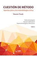 Papel CUESTION DE METODO APORTES PARA UNA METODOLOGIA CRITICA TOMO 2