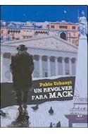 Papel UN REVOLVER PARA MACK (2 EDICION REVISADA)