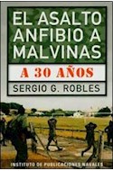 Papel ASALTO ANFIBIO A MALVINAS A 30 AÑOS (INSTITUTO DE PUBLICACIONES NAVALES)