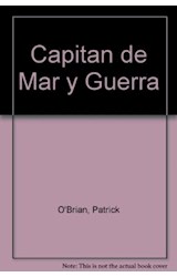 Papel CAPITAN DE MAR Y GUERRA I UNA NOVELA DE LA ARMADA INGLESA (COLECCION NARRATIVAS HISTORICAS)