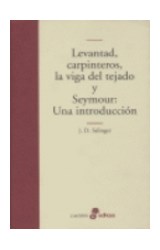 Papel LEVANTAD CARPINTEROS LA VIGA DEL TEJADO Y SEYMOUR UNA INTRODUCCION (COLECCION CUENTOS)