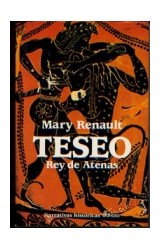 Papel TESEO REY DE ATENAS (COLECCION NARRATIVAS HISTORICAS)
