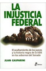Papel INJUSTICIA FEDERAL (COLECCION ENSAYO)