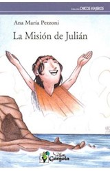 Papel MISION DE JULIAN (COLECCION CHICOS VIAJEROS)