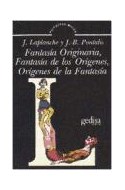 Papel FANTASIA ORIGINARIA FANTASIA DE LOS ORIGENES ORIGENES DE LA FANTASIA (PSICOTERAPIA MAYOR)