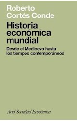 Papel HISTORIA ECONOMICA MUNDIAL DESDE EL MEDIOEVO HASTA LOS  TIEMPOS CONTEMPORANEOS (SOCIEDAD ECONOMICA)