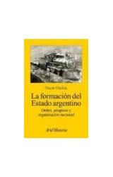 Papel FORMACION DEL ESTADO ARGENTINO ORDEN PROGRESO Y ORGANIZACION NACIONAL (ARIEL HISTORIA)