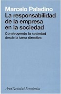 Papel RESPONSABILIDAD DE LA EMPRESA EN LA SOCIEDAD CONSTRUYENDO LA SOCIEDAD (ARIEL SOCIEDAD ECONOMICA)