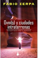 Papel OVNIS Y CIUDADES INTRATERRENAS INVESTIGACION Y VERDAD