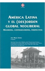 Papel AMERICA LATINA Y EL DESORDEN GLOBAL NEOLIBERAL