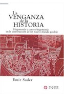 Papel VENGANZA DE LA HISTORIA HEGEMONIA Y CONTRA HEGEMONIA EN