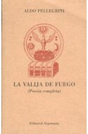 Papel VALIJA DE FUEGO (POESIA COMPLETA)