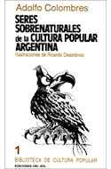 Papel SERES SOBRENATURALES DE LA CULTURA POPULAR ARGENTINA (B  IBLIOTECA DE CULTURA POPULAR 1)