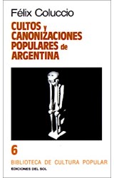 Papel CULTOS Y CANONIZACIONES POPULARES DE ARGENTINA (BIBLIOTECA DE CULTURA POPULAR 6)
