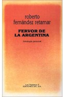 Papel FERVOR DE LA ARGENTINA ANTOLOGIA PERSONAL (COLECCION LOS NUESTROS 9)