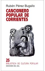 Papel CANCIONERO POPULAR DE CORRIENTES (BIBLIOTECA DE CULTURA  POPULAR 25)