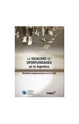 Papel IGUALDAD DE OPORTUNIDADES EN LA ARGENTINA MOVILIDAD INTERGENERACIONAL EN LOS 2000 (RUSTICA)