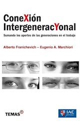 Papel CONEXION INTERGENERACYONAL SUMANDO LOS APORTES DE LAS GENERACIONES EN EL TRABAJO