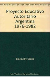 Papel PROYECTO EDUCATIVO AUTORITARIO ARGENTINA 1976-1982