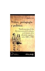 Papel NIÑEZ PEDAGOGIA Y POLITICA TRANSFORMACIONES DE LOS DISCURSOS ACERCA DE LA INFANCIA EN LA H