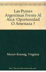 Papel PYMES ARGENTINAS FRENTE AL ALCA OPORTUNIDAD O AMENAZA