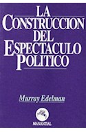 Papel CONSTRUCCION DEL ESPECTACULO POLITICO