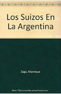 Papel SUIZOS EN LA ARGENTINA (CARTONE)