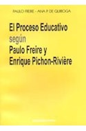 Papel PROCESO EDUCATIVO SEGUN PAULO FREIRE Y ENRIQUE PICHON-R