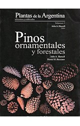 Papel PLANTAS DE LA ARGENTINA SILVESTRES Y CULTIVADAS VOLUMEN  2 PINOS ORNAMENTALES Y FORESTALES