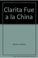 Papel CLARITA FUE A LA CHINA (COLECCION LA RATONA CUENTA CUENTOS)