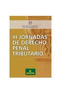 Papel III JORNADAS DE DERECHO PENAL TRIBUTARIO (ASOCIACION AR  GENTINA DE ESTUDIOS FISCALES)