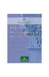 Papel III JORNADAS INTERNACIONALES DE DERECHO ADUANERO