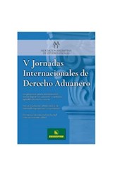Papel V JORNADAS INTERNACIONALES DE DERECHO ADUANERO (ASOCIACION ARGENTINA DE ESTUDIOS FISCALES)