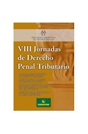Papel VIII JORNADAS DE DERECHO PENAL TRIBUTARIO (ASOCIACION ARGENTINA DE ESTUDIOS FISCALES) (RUSTICA)