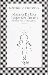 Papel MANERA DE UNA PSIQUE SIN CUERPO RELATOS POESIA Y METAFI  SICA (COLECCION FABULA)