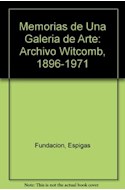 Papel MEMORIAS DE UNA GALERIA DE ARTE ARCHIVO WITCOMB 1896-19