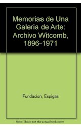 Papel MEMORIAS DE UNA GALERIA DE ARTE ARCHIVO WITCOMB 1896-19