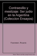 Papel CONTRAEXILIO Y MESTIZAJE  SER JUDIO EN LA ARGENTINA