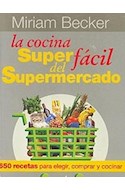 Papel COCINA SUPER FACIL DEL SUPERMERCADO LA 650 RECETAS PARA