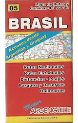 Papel MAPA DE RUTAS Y CAMINOS DEL SUR DE BRASIL (ACCESOS DESDE ARGENTINA Y URUGUAY) (MAPAS ARGENGUIDE)