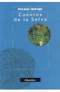 Papel CUENTOS DE LA SELVA (EDICIONES CLASICAS)