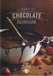 Papel NOMBRE DEL CHOCOLATE MAS DE 130 RECETAS DEL CHOCOLATE ELEGIDO POR TODOS