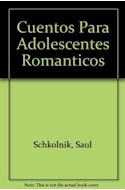 Papel CUENTOS PARA ADOLESCENTES ROMANTICOS (COLECCION DELFIN DE COLOR)
