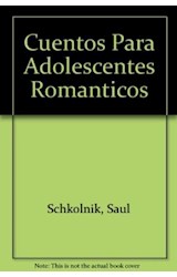 Papel CUENTOS PARA ADOLESCENTES ROMANTICOS (COLECCION DELFIN DE COLOR)