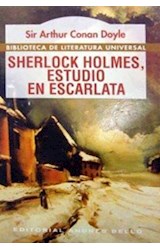 Papel SHERLOCK HOLMES / ESTUDIO EN ESCARLATA (BIBLIOTECA DE LITERATURA UNIVERSAL)