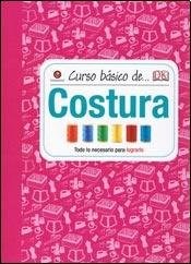 Papel CURSO BASICO DE COSTURA (COLECCION CURSO BASICO DE) (CARTONE)