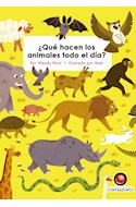 Papel QUE HACEN LOS ANIMALES TODO EL DIA (CARTONE)