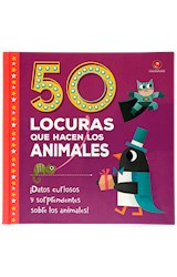 Papel 50 LOCURAS QUE HACEN LOS ANIMALES (ILUSTRADO) (CARTONE)