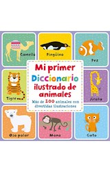 Papel MI PRIMER DICCIONARIO ILUSTRADO DE ANIMALES (CARTONE)
