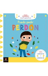 Papel PUEDO PEDIR PERDON (PARA COMPARTIR Y CONVERSAR) (COLECCION PEQUEÑOS GRANDES SENTIMIENTOS) (CARTONE)